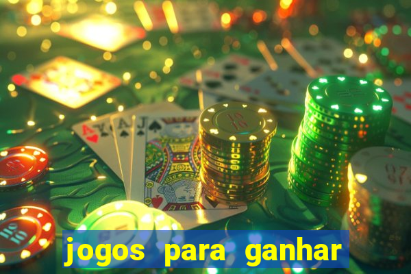 jogos para ganhar dinheiro sem depositar